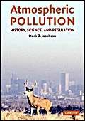 9780521811712: Atmospheric Pollution: History, Science, and Regulation