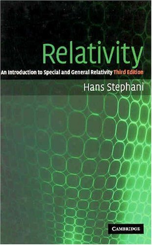 Relativity: An Introduction to Special and General Relativity (9780521811859) by Stephani, Hans