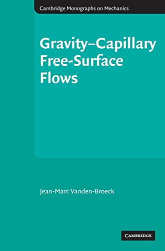 Gravity-Capillary Free-Surface Flows (Cambridge Monographs on Mechanics)