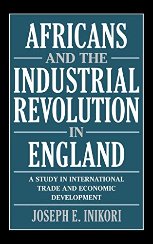 9780521811934: Africans and the Industrial Revolution in England: A Study in International Trade and Economic Development