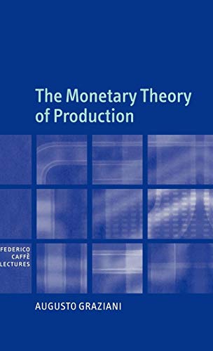 9780521812115: The Monetary Theory of Production