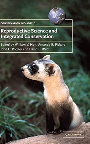 9780521812153: Reproductive Science and Integrated Conservation (Conservation Biology, Series Number 8)