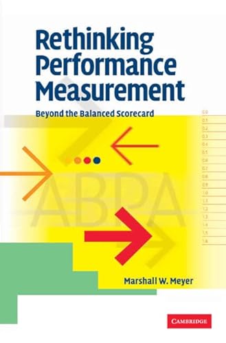 Stock image for Rethinking Performance Measurement : Beyond the Balanced Scorecard for sale by Better World Books