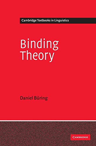 Binding Theory (Cambridge Textbooks in Linguistics) - Büring, Daniel