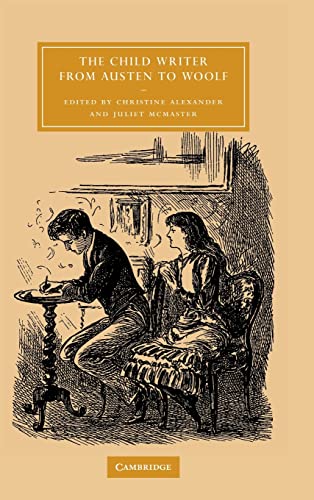 Beispielbild fr The Child Writer From Austen To Woolf 2005. Hardcover with d.j. xv,312pp. Illustr.,. Bibliogr. Index. zum Verkauf von Antiquariaat Ovidius