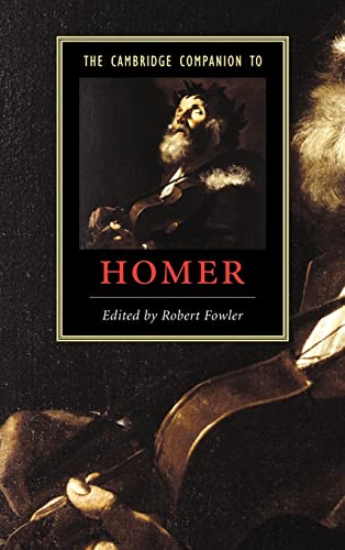 9780521813020: The Cambridge Companion to Homer (Cambridge Companions to Literature)