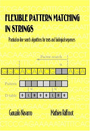 Stock image for Flexible Pattern Matching in Strings: Practical On-Line Search Algorithms for Texts and Biological Sequences for sale by HPB-Red