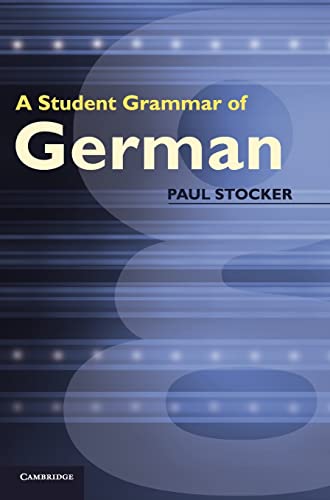 9780521813136: A Student Grammar of German