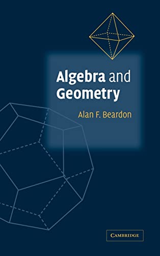 9780521813624: Algebra And Geometry