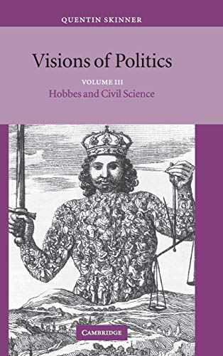 9780521813686: Visions of Politics: Volume 3, Hobbes and Civil Science Hardback (Visions of Politics 3 Volume Hardback Set)