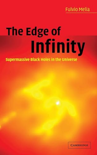 9780521814058: The Edge of Infinity: Supermassive Black Holes in the Universe