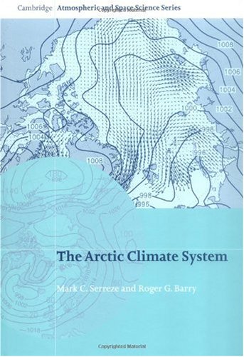 9780521814188: The Arctic Climate System (Cambridge Atmospheric and Space Science Series)