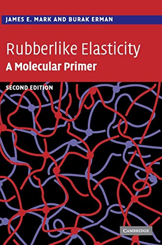Imagen de archivo de Rubberlike Elasticity: A Molecular Primer a la venta por Irish Booksellers