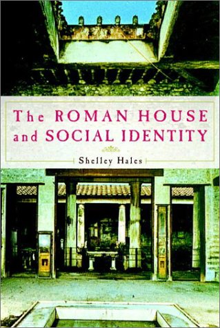 Beispielbild fr The Roman House and Social Identity zum Verkauf von Ammareal