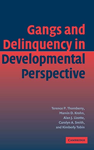 Beispielbild fr Gangs and Delinquency in Developmental Perspective (Cambridge Studies in Criminology) zum Verkauf von AwesomeBooks