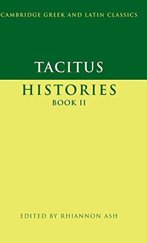 Tacitus: Histories Book II (Cambridge Greek and Latin Classics)