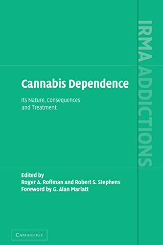 Beispielbild fr Cannabis Dependence: Its Nature, Consequences and Treatment (International Research Monographs in the Addictions) zum Verkauf von Ergodebooks