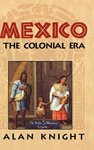 9780521814751: Mexico: Volume 2, The Colonial Era