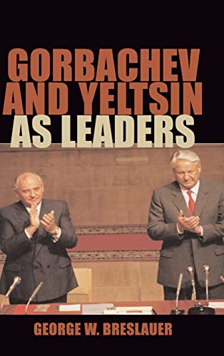 9780521814867: Gorbachev and Yeltsin as Leaders