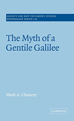 9780521814874: The Myth of a Gentile Galilee