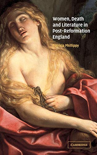 9780521814898: Women, Death and Literature in Post-Reformation England