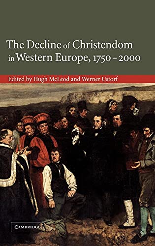 Stock image for The Decline of Christendom in Western Europe, 1750 2000 for sale by Anybook.com