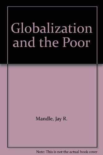 Imagen de archivo de Globalization and the Poor a la venta por AwesomeBooks