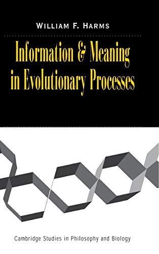 9780521815147: Information and Meaning in Evolutionary Processes (Cambridge Studies in Philosophy and Biology)