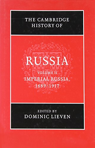 Stock image for The Cambridge History of Russia: Volume 2, Imperial Russia, 1689 "1917: Imperioal Russia, 1689-1917 for sale by WorldofBooks