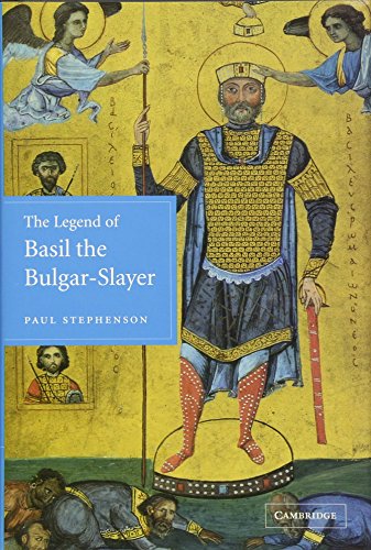 The Legend of Basil the Bulgar-Slayer. - Stephenson, Paul
