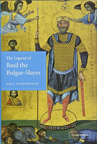 The Legend of Basil the Bulgar-Slayer (9780521815307) by Stephenson, Paul