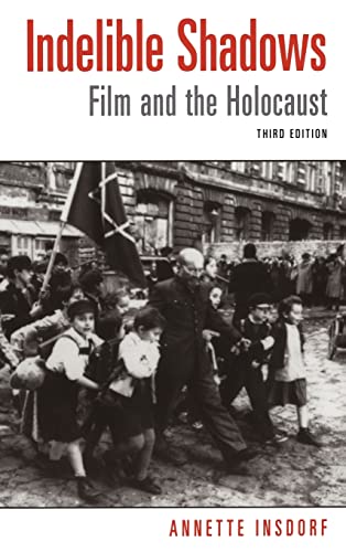 9780521815635: Indelible Shadows: Film and the Holocaust