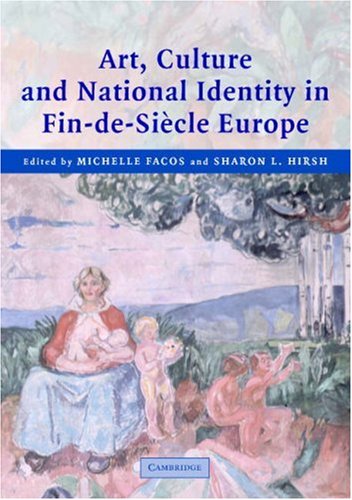 Imagen de archivo de Art, Culture, and National Identity in Fin-De-Sicle Europe a la venta por Better World Books