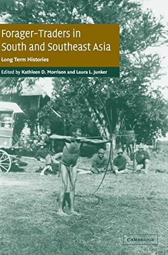 Imagen de archivo de Forager-Traders in South and Southeast Asia: Long-Term Histories a la venta por HPB-Red