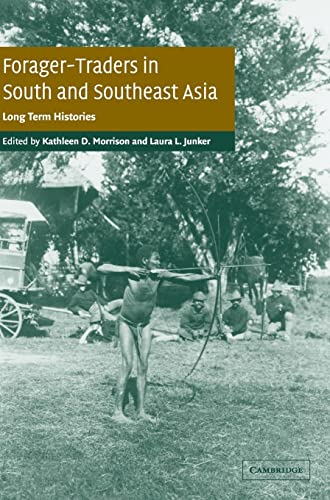 9780521815727: Forager-Traders in South and Southeast Asia: Long-Term Histories