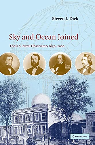 9780521815994: Sky and Ocean Joined: The US Naval Observatory 1830–2000