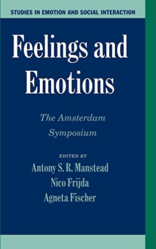 Stock image for Feelings and Emotions: The Amsterdam Symposium (Studies in Emotion and Social Interaction) for sale by Books of the Smoky Mountains