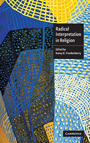 9780521816861: Radical Interpretation in Religion