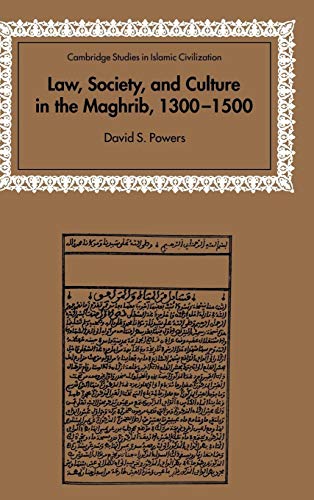 Stock image for Law, Society and Culture in the Maghrib, 1300 "1500 (Cambridge Studies in Islamic Civilization) for sale by HPB-Red