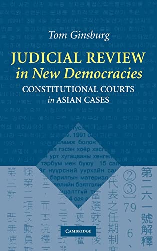 Stock image for Judicial Review in New Democracies: Constitutional Courts in Asian Cases for sale by HPB-Red