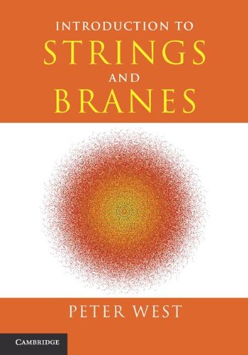 Stock image for Introduction to Strings and Branes [Hardcover] Peter West for sale by Brook Bookstore