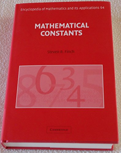 Mathematical Constants (Encyclopedia of Mathematics And Its Applications)