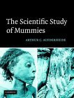 Beispielbild fr The Scientific Study of Mummies zum Verkauf von dsmbooks