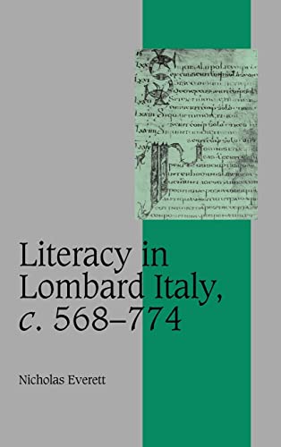 Stock image for Literacy in Lombard Italy, c.568 "774 (Cambridge Studies in Medieval Life and Thought: Fourth Series, Series Number 53) for sale by HPB-Red