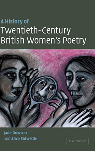 9780521819466: A History of Twentieth-Century British Women's Poetry