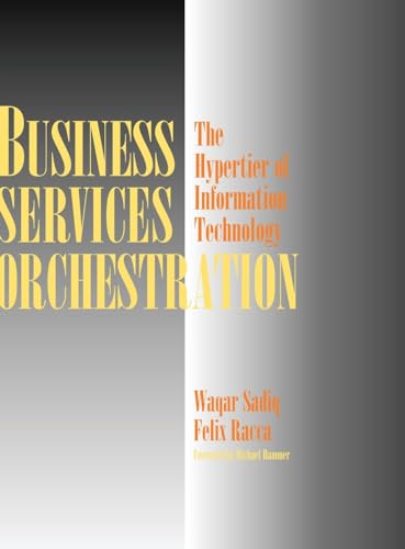 Stock image for Business Services Orchestration: The Hypertier of Information Technology for sale by Academybookshop