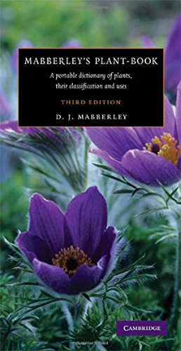 Stock image for Mabberley's Plant-Book: A Portable Dictionary of Plants, Their Classification and Uses for sale by West With The Night