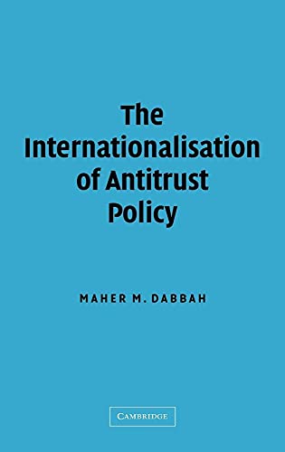 9780521820790: The Internationalisation of Antitrust Policy