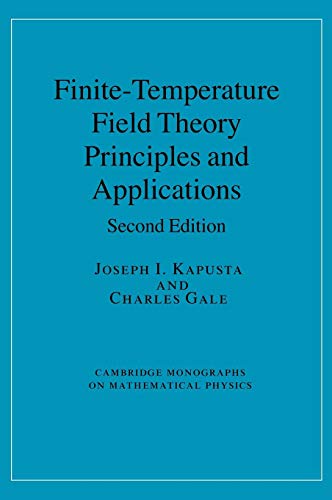 9780521820820: Finite-Temperature Field Theory: Principles and Applications (Cambridge Monographs on Mathematical Physics)