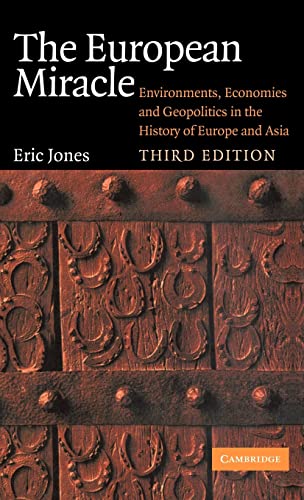 Beispielbild fr The European Miracle: Environments, Economies and Geopolitics in the History of Europe and Asia zum Verkauf von Magus Books Seattle